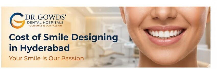 Cost of Smile Designing in Hyderabad Breakdown, Procedures Expected Results